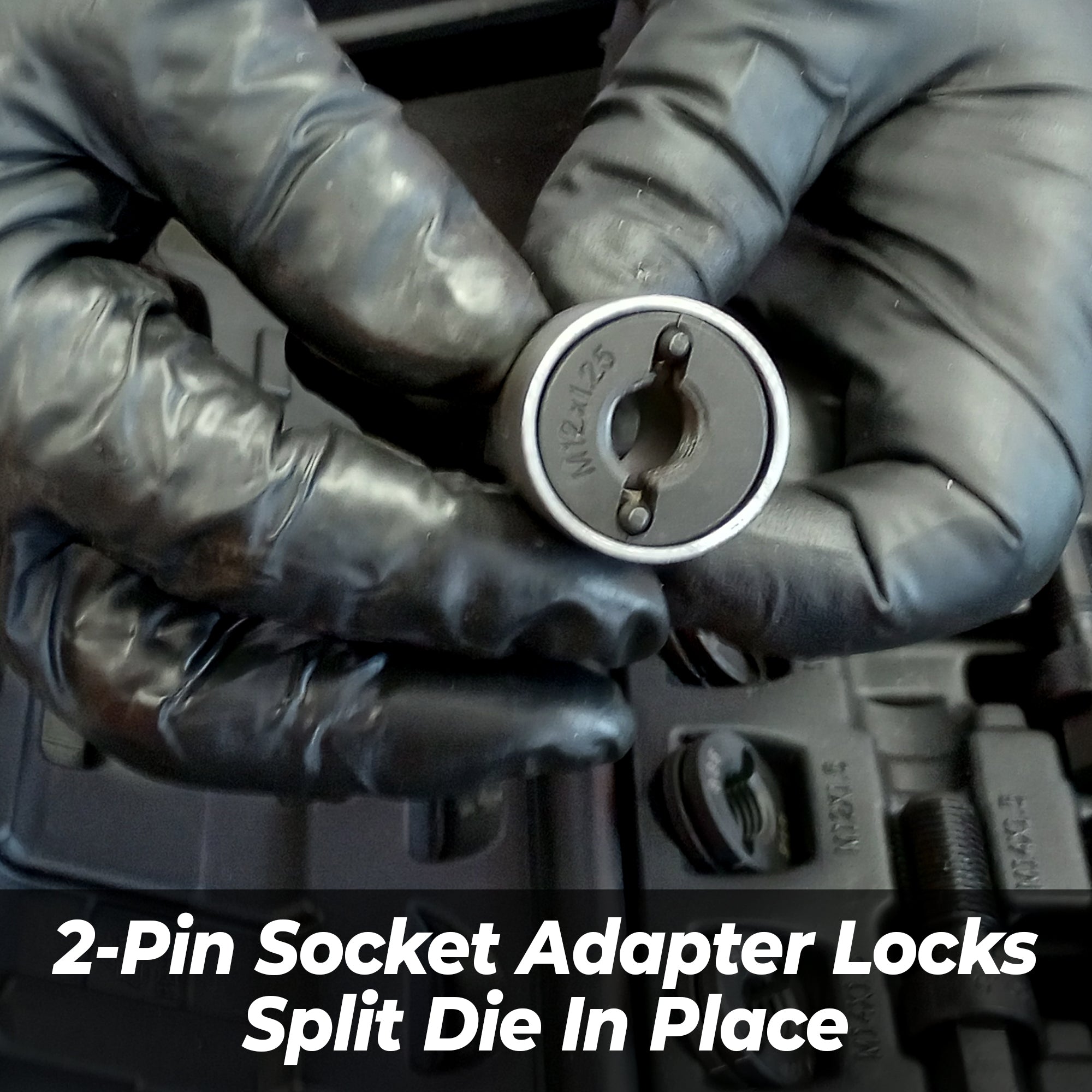 2-Pin Socket Adapter Locks Split Die In Place